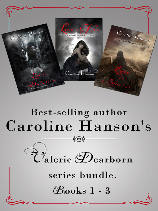 Title details for The Valerie Dearborn Trilogy by Caroline Hanson - Wait list